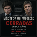 La Argentina que se apaga: más de 26 mil empresas cerradas y miles de familias golpeadas por el modelo de Milei y Caputo